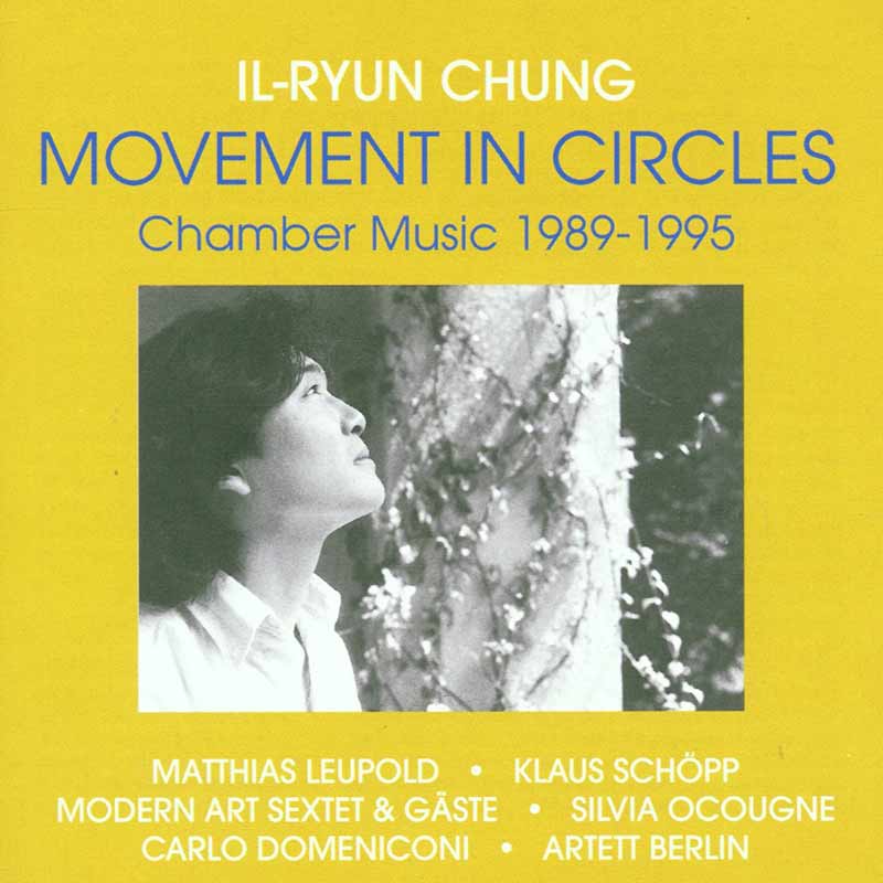 Il-Ryun Chung – Movement in Circles